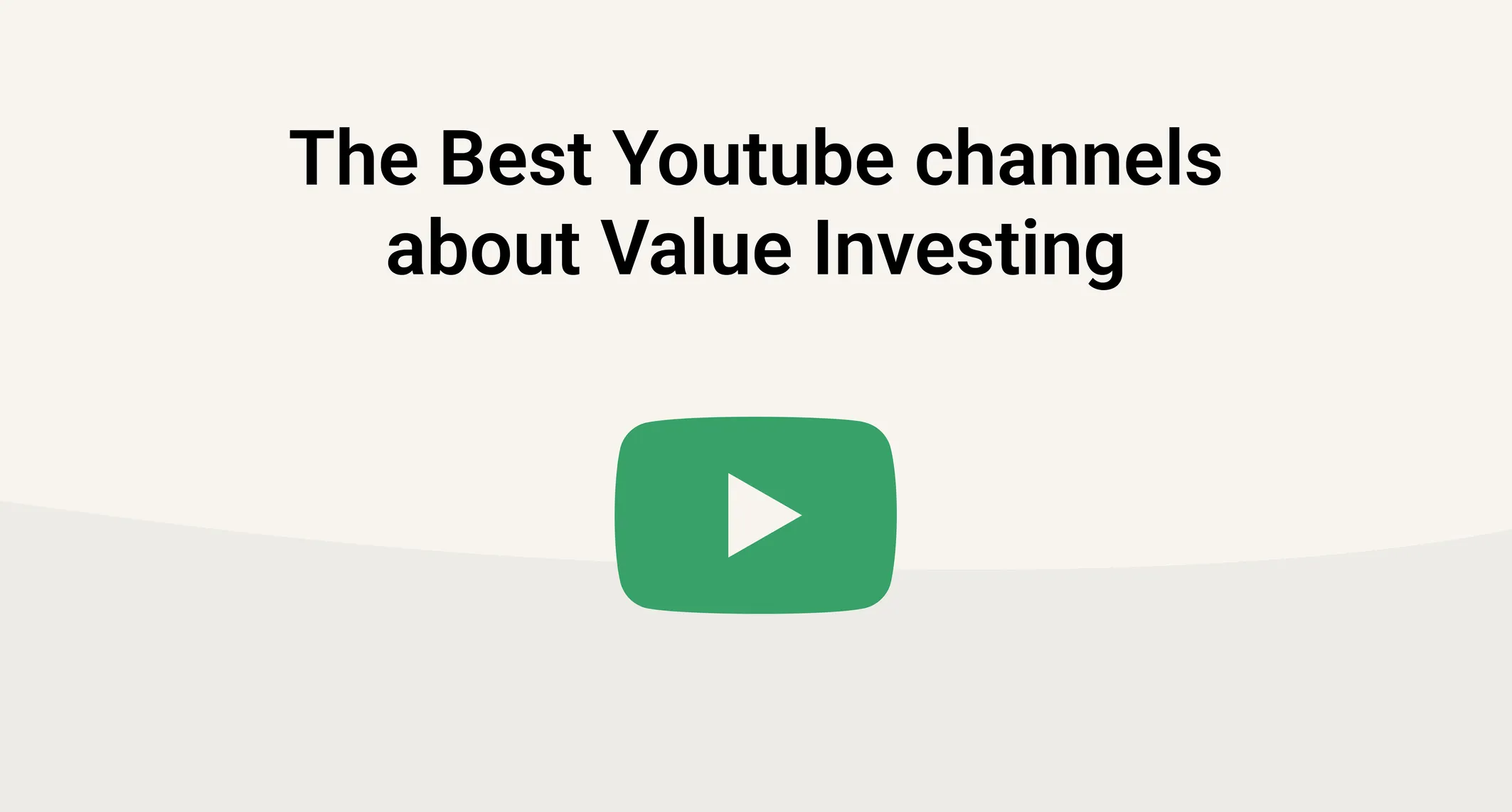 The Best Youtube channels about Value Investing